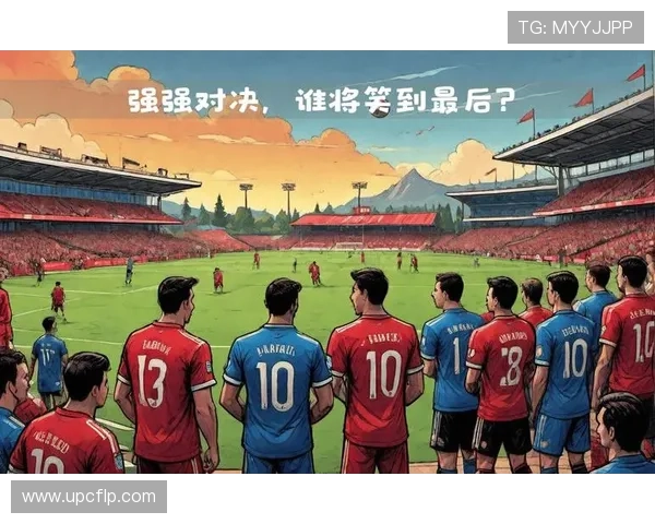 欧洲足球风云再起 强强对决引爆新赛季焦点赛事